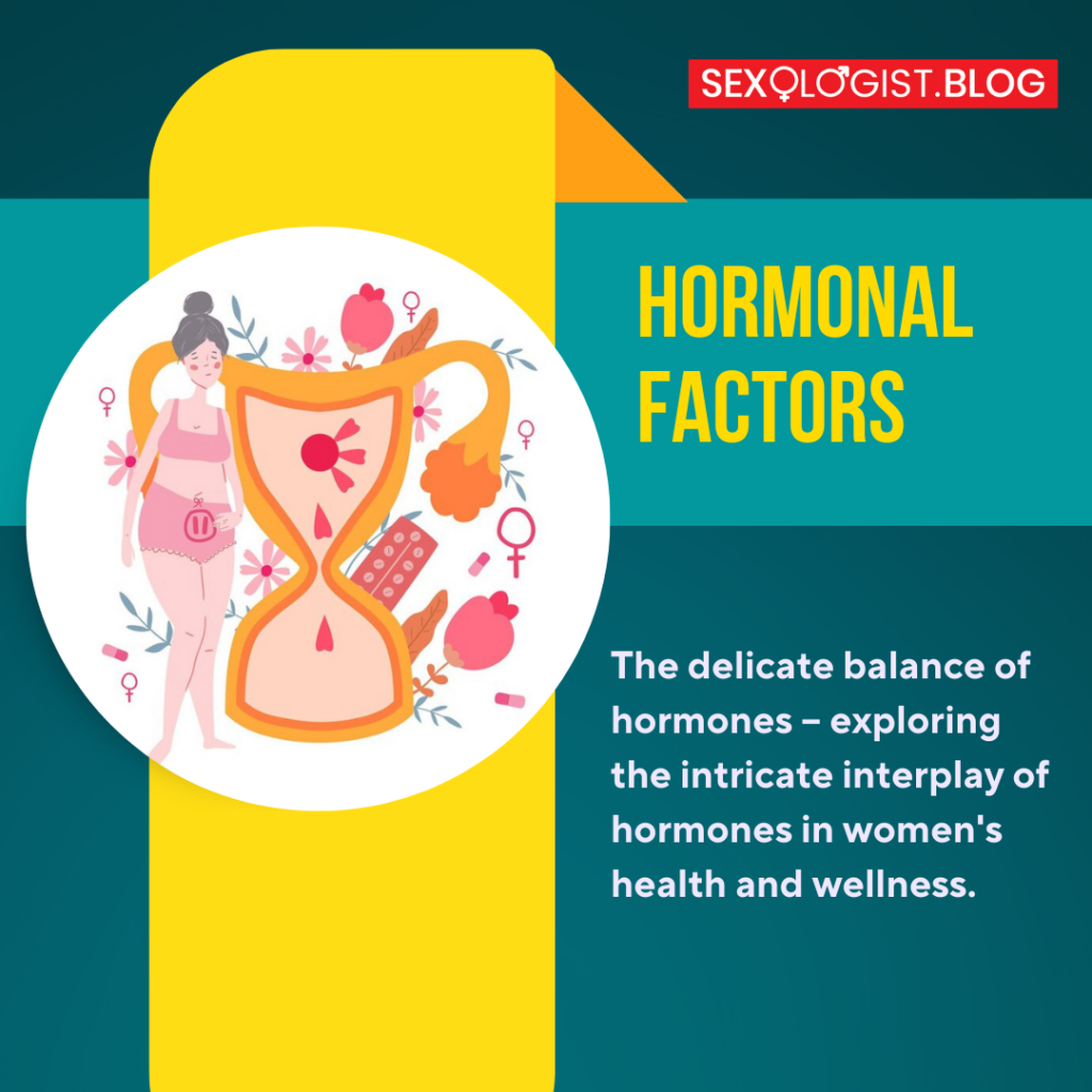 Hormonal factors