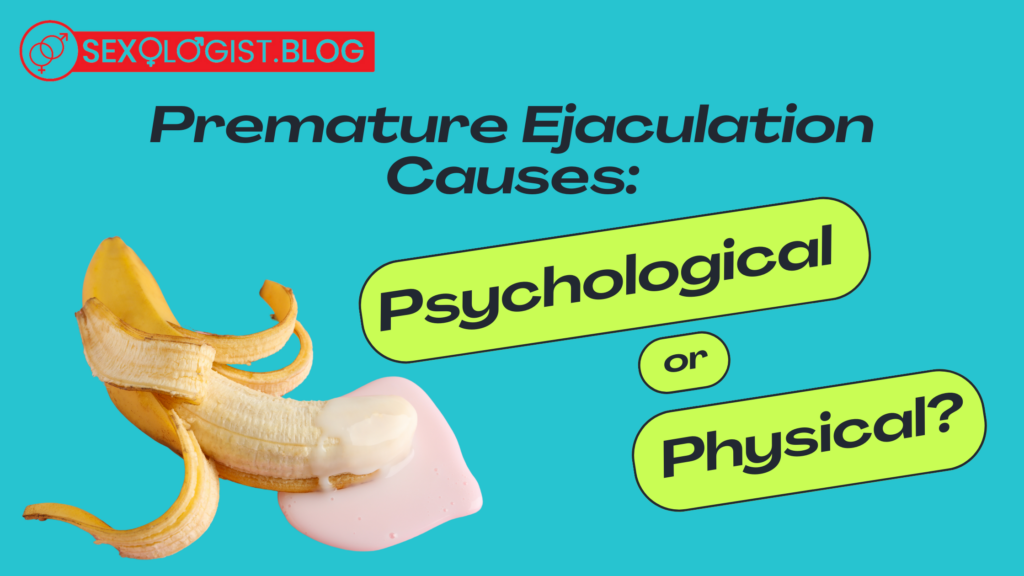 Premature ejaculation causes